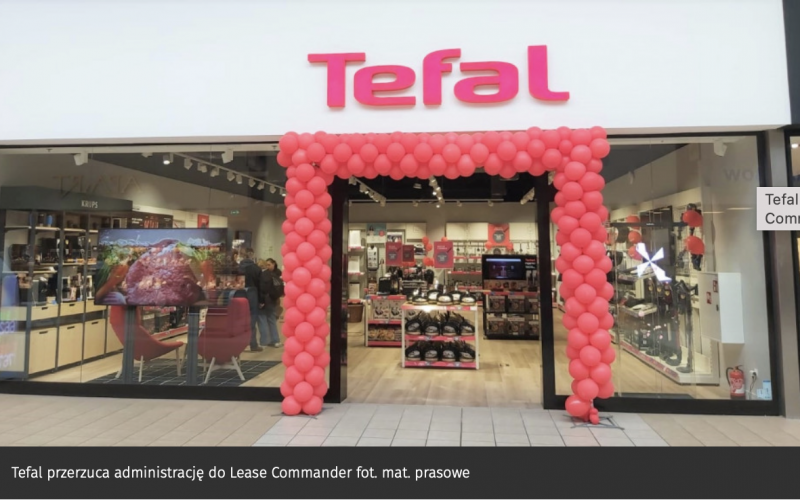 Tefal korzysta z Lease Commander do zarządzania umowami najmu